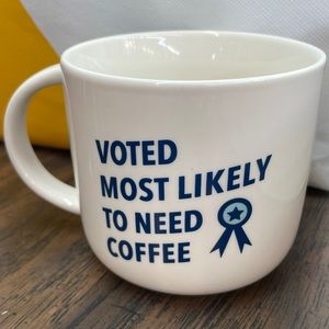 Threshold Coffee Mug . “Voted Most Likely To Need Coffee”   Bnwot